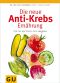 [Gu Küchenratgeber 01] • Die neue Anti-Krebs-Ernährung